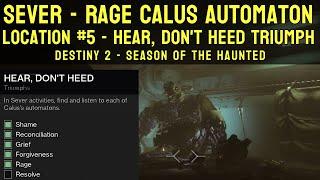 Sever Rage - Calus Automaton Location Guide (Week 5) - Hear, Don't Heed Triumph | Destiny 2