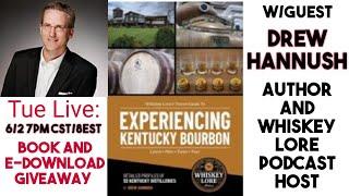 Experiencing Kentucky Bourbon Travel Guide with Author Drew Hannush / My Bourbon Journey
