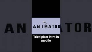 pixar intro made in mobile, mobile animation, #3d #shortsviral #shorts #3danimation #3dmodeling