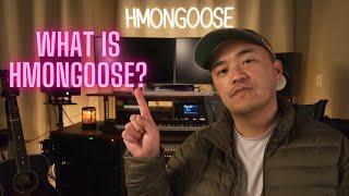 What is Hmongoose? (prelude)