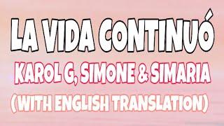 Karol G, Simone & Simaria - La Vida Continuó (Letra/Lyrics With English Translation) Video