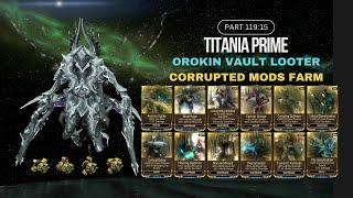 Orokin Eye Parallax 4/15 | Budget Build Titania | Corrupted Mods/Platinum Farm Solo Part 119:15