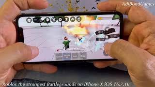 Roblox the strongest battlegrounds on iPhone X iOS 16.710