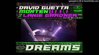 David Guetta & MORTEN ft. Lanie Gardner - Dreams (Vocal Extended)