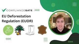 EU Deforestation Regulation (EUDR): A Video Tutorial