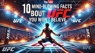 10 Mind-Blowing Facts About The UFC