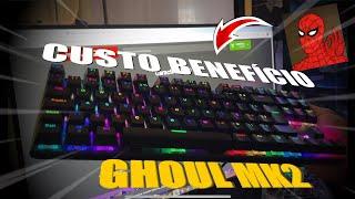 MELHOR TECLADO CUSTO BENEFÍCIO PARA 2024 - MANCER GHOUL MK2 - UNBOXING