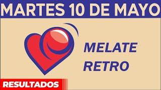 Sorteo Melate Retro del Martes 10 de Mayo del 2022.