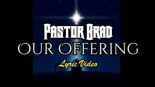 Hard Rock Christmas Music – Our Offering (LYRIC) - Pastor Brad