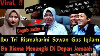 Viral !! Ibu Tri Rismaharini Cagub Jatim Sowan Gus Iqdam !!Bu Risma Menangis Di Depan Jamaah !!