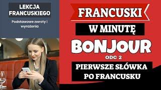 FRANCUSKI W MINUTĘ PIERWSZE SŁÓWKA PO FRANCUSKU ODC 2