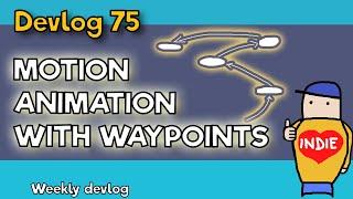 Smooth motion animations and waypoints