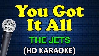 YOU GOT IT ALL - The Jets (HD Karaoke)