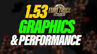 ETS2 Update 1.53 Graphics & Performance