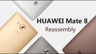 Huawei Mate 8 Reassembly