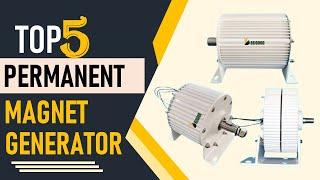 Top 5 Best Permanent Magnet Generator in 2024