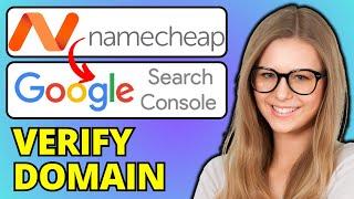 How To Verify Namecheap Domain In Google Search Console