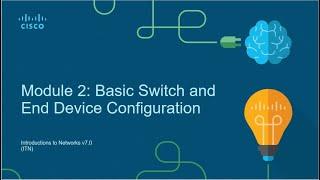 Module 2 -  Basic Switch and End Device Configuration - INTRODUCTION TO NETWORKS - CCNA 1