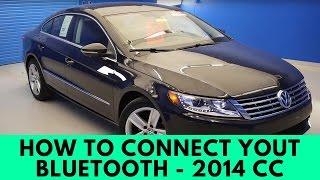 2014 Volkswagen CC: How to Connect Bluetooth