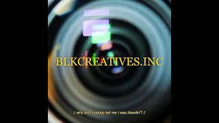 BLKCREATIVES.INC PROMOTIONAL VIDEO #1