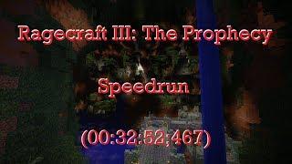 Minecraft Speedrun: Ragecraft III: The Prophecy [#2] (00:32:52;467) [WR]