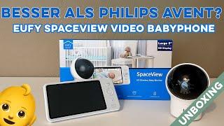 Eufy SpaceView Video Babyphone - Unboxing und erster Eindruck