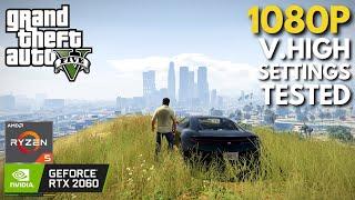 GTA V - RTX 2060 + Ryzen 5 5600 | Very High Settings Tested