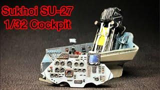 Sukhoi SU 27 COCKPIT - 1/32 TRUMPETER FULL BUILD - tutorial plastimodelismo - aircraft model