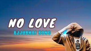 NO LOVE AJJUBHAI AI SONG | TOTAL GAMING AI SONG | AJJU VOICE SONG