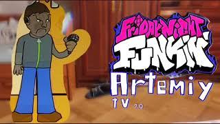 fnf vs Artemiy tv | v1.0 | you can't run | ost