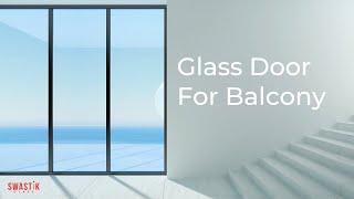 Best Glass Sliding Doors For Balcony l Glass Sliding windows System