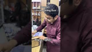 Day 60 Umrah Saving Box