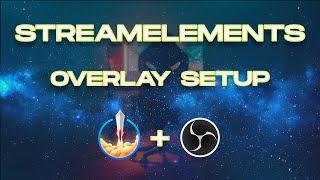 StreamElements OBS Tutorial -  How to Setup an EASY Overlay!