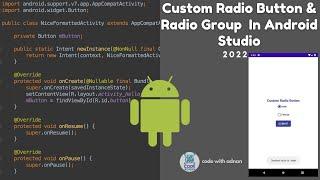 Custom Radio Button & Radio Group in Android - Tutorial 2022