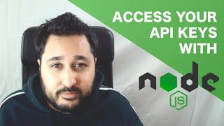 Easily access your API keys with Node JS