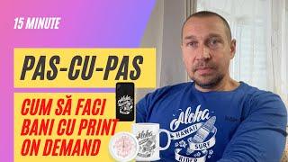 Cum sa faci bani cu Magazin Online Print On Demand cu Printify