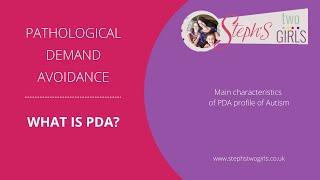 What is Pathological Demand Avoidance (PDA)?