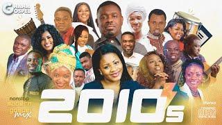 NONSTOP 2010s OLD GHANA GOSPEL MIX - 1