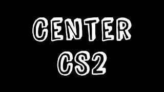 Center CS2 showcase