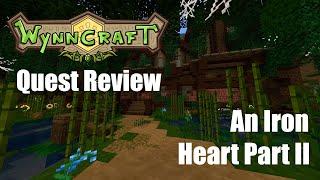 Wynncraft Quest Review | An Iron Heart Part II