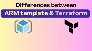 Differences between ARM template and Terraform