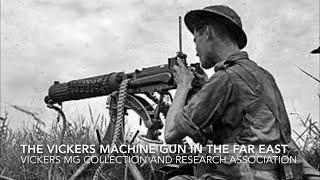 The Vickers Machine Gun in the Far East