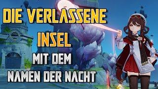 Die verlassene Insel mit dem Namen der Nacht - World Quest - Genshin Impact German