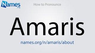 How to Pronounce Amaris