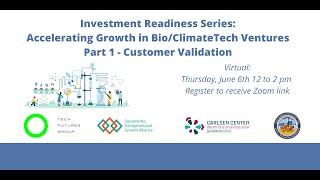 Investment Readiness: Accelerating Growth in Bio/Climate Tech Ventures (Customer Validation)