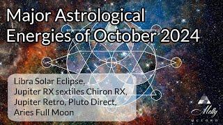 Major Astrology of October 2024 - Libra Solar Eclipse, Jupiter Retro, Pluto Direct, Aries Full Moon