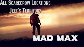 Mad Max Walkthrough - All Scarecrow Locations Jeet's Territory