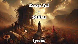 Emre Fel - Sallan / Lyrics
