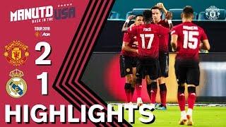 HIGHLIGHTS | Manchester United 2-1 Real Madrid | Tour 2018 presented by Aon