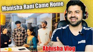 Abhisha Vlog: Manisha Rani Visits Abhishek Malhan’s Home! | Reaction Vlogger